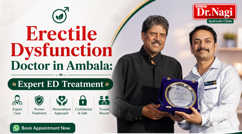 Erectile Dysfunction Doctor in Ambala: Expert ED Treatment